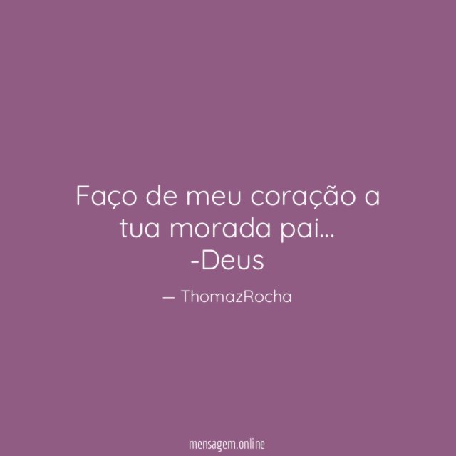 Faço de meu coração a tua morada pai