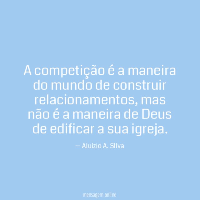 A competição é a maneira do mundo de construir relacionamentos