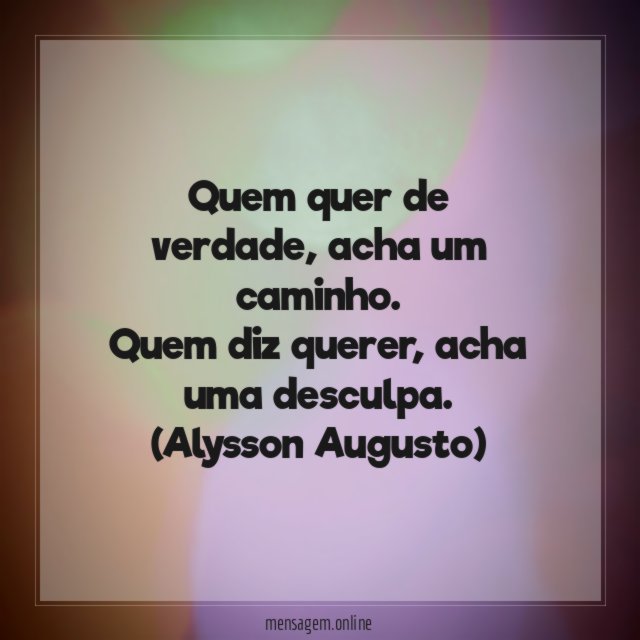 Você quer de verdade?