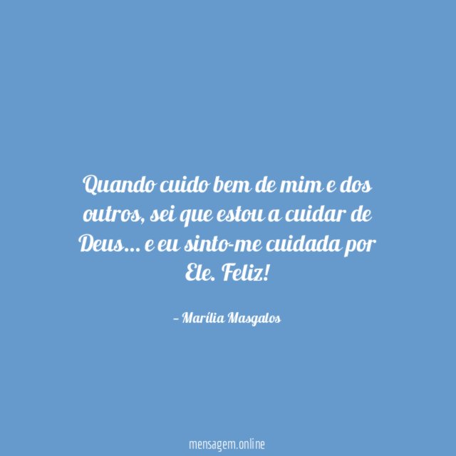 Quando cuido bem de mim e dos outros
