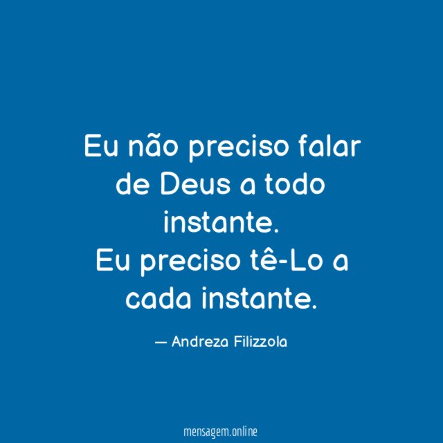 Eu não preciso falar de Deus a todo instante
