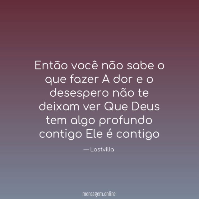 Então você não sabe o que fazer A dor