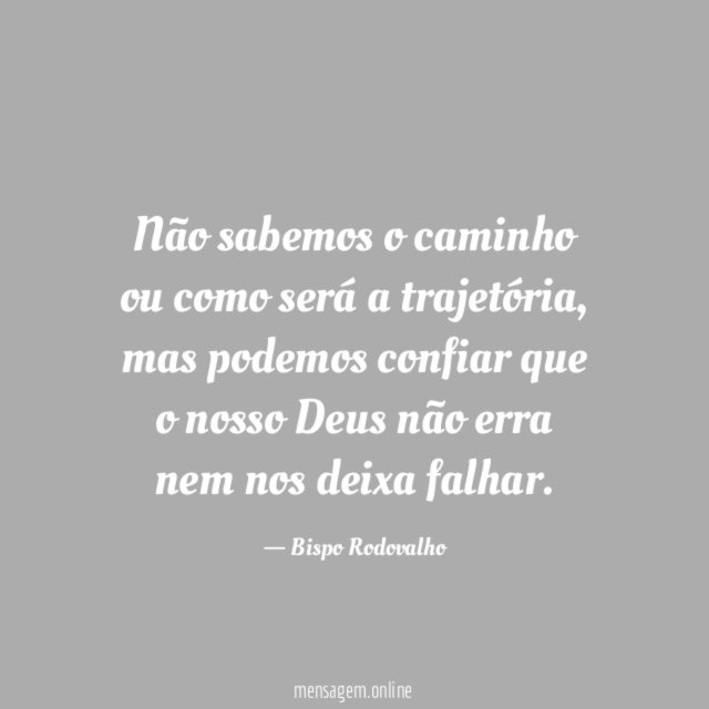 Não sabemos o caminho ou como será a trajetória