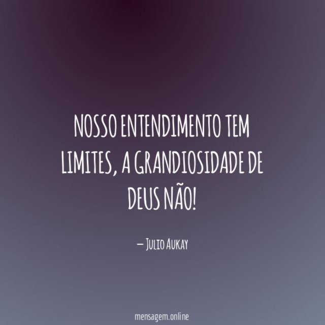 Nosso entendimento tem limites