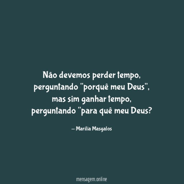 Não devemos perder tempo