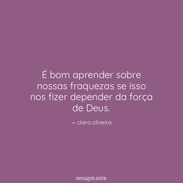 É bom aprender sobre nossas fraquezas se isso