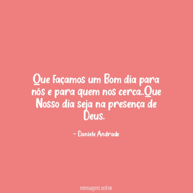 Que façamos um Bom dia para nós