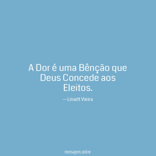 A Dor é uma Bênção que Deus Concede aos Eleitos
