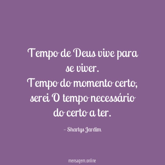 Tempo de Deus vive para se viver