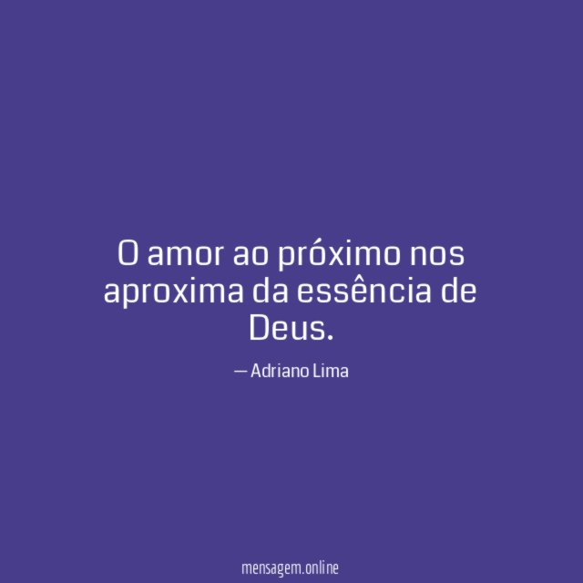 O amor ao próximo nos aproxima da essência de Deus