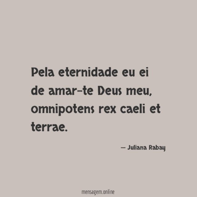 Pela eternidade eu ei de amar-te Deus meu
