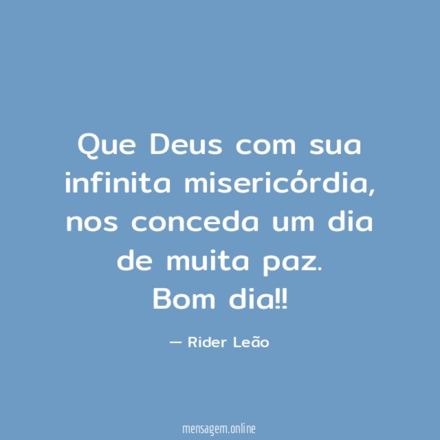 Que Deus com sua infinita misericórdia