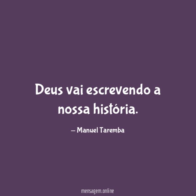 Deus vai escrevendo a nossa história