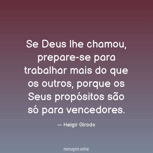 Se Deus lhe chamou