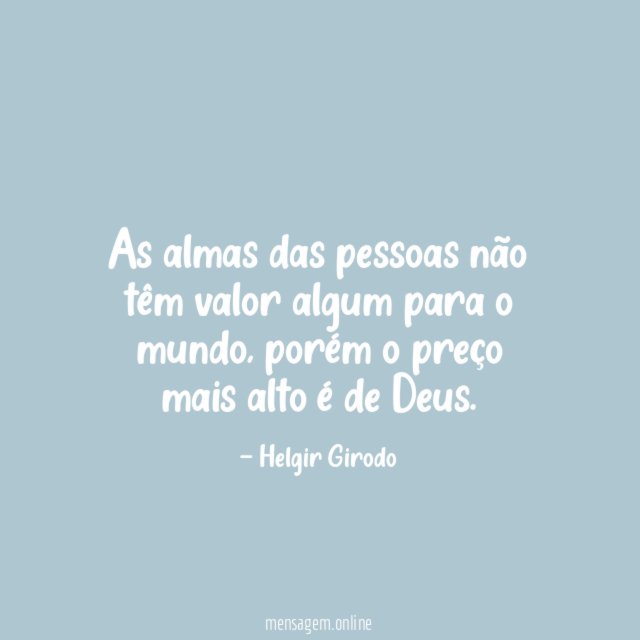 As almas das pessoas não têm valor algum