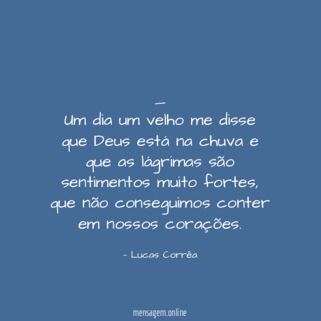 Um dia um velho me disse que