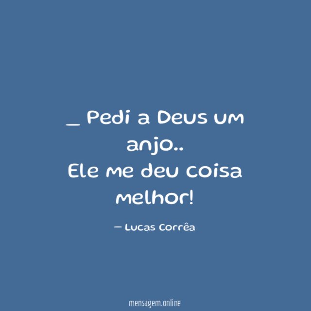 Pedi a Deus um anjo