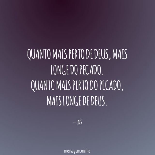 Quanto mais perto de Deus