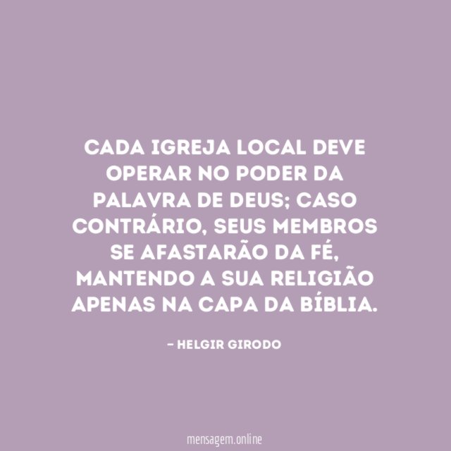 Cada igreja local deve operar no poder da Palavra de Deus