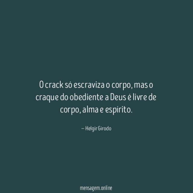 O crack só escraviza o corpo