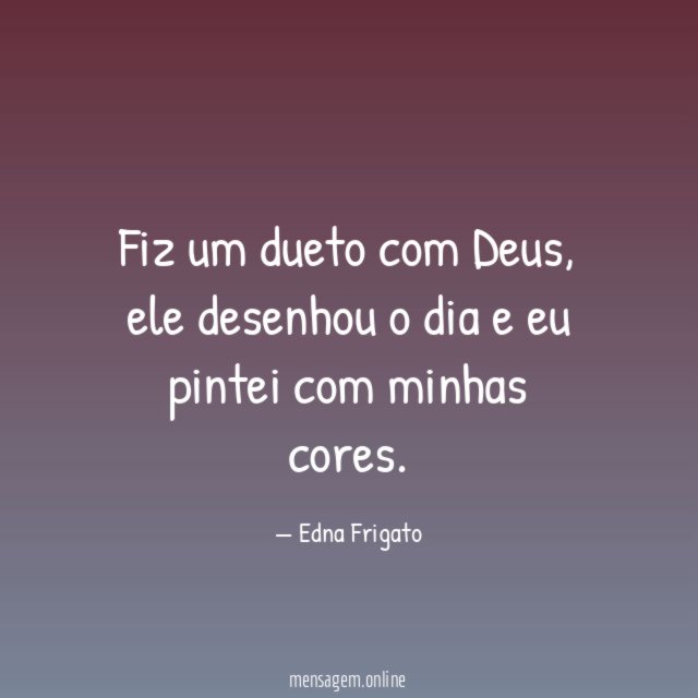 Fiz um dueto com Deus
