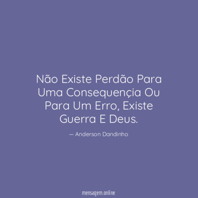 Não Existe Perdão Para Uma Consequençia Ou Para