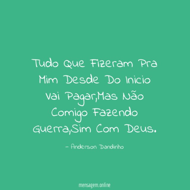 Tudo Que Fizeram Pra Mim Desde Do Inicio Vai Pagar
