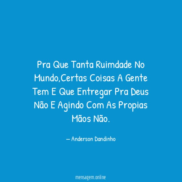 Pra Que Tanta Ruimdade No Mundo