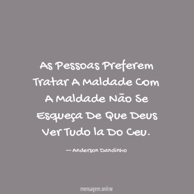 As Pessoas Preferem Tratar A Maldade Com A