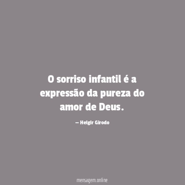 O sorriso infantil é a expressão da pureza do amor de Deus