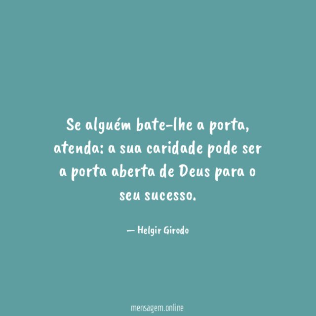 Se alguém bate-lhe a porta