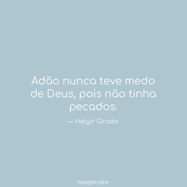 Adão nunca teve medo de Deus
