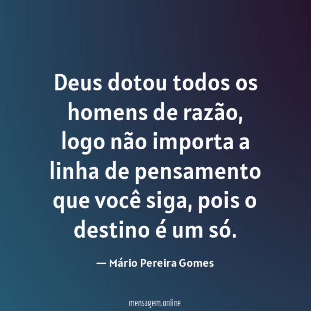 Deus dotou todos os homens de razão