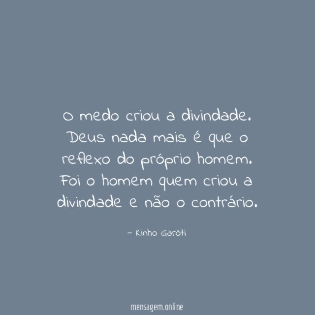 O medo criou a divindade