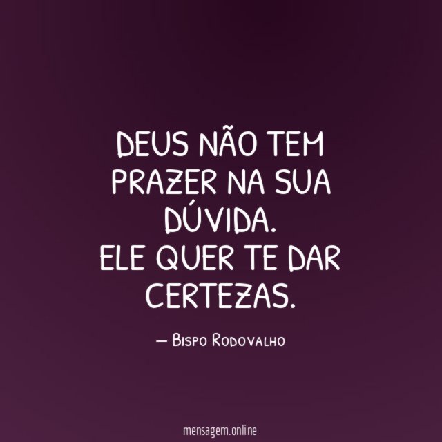 Deus não tem prazer na sua dúvida