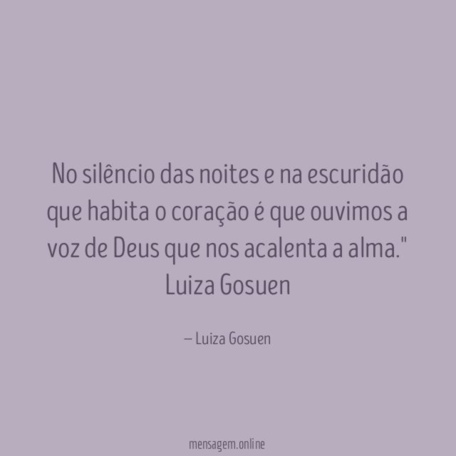 No silêncio das noites e na escuridão que
