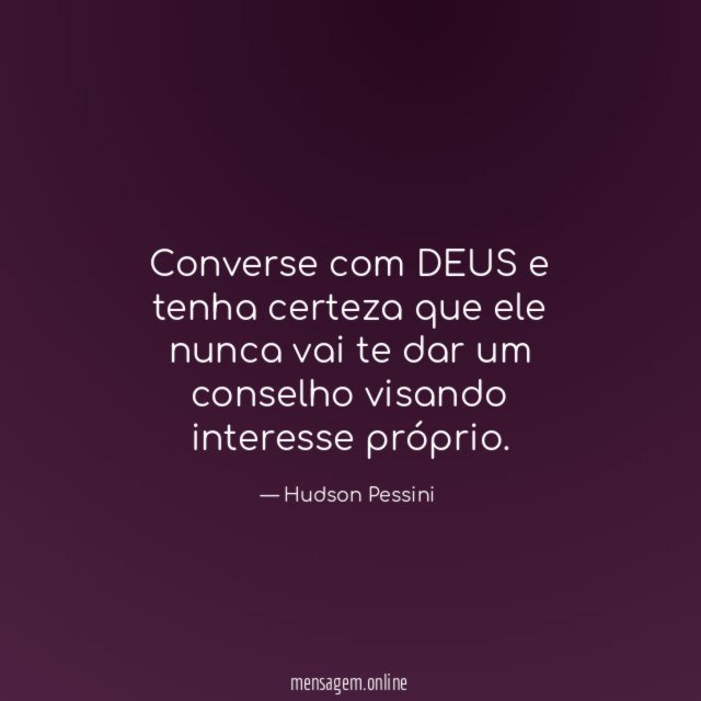 Converse com DEUS e tenha certeza que ele