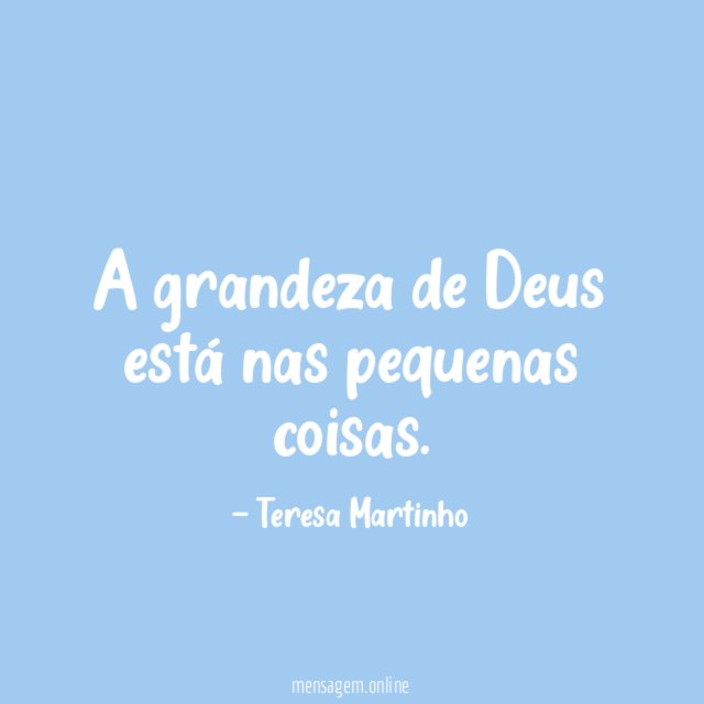 A grandeza de Deus está nas pequenas coisas