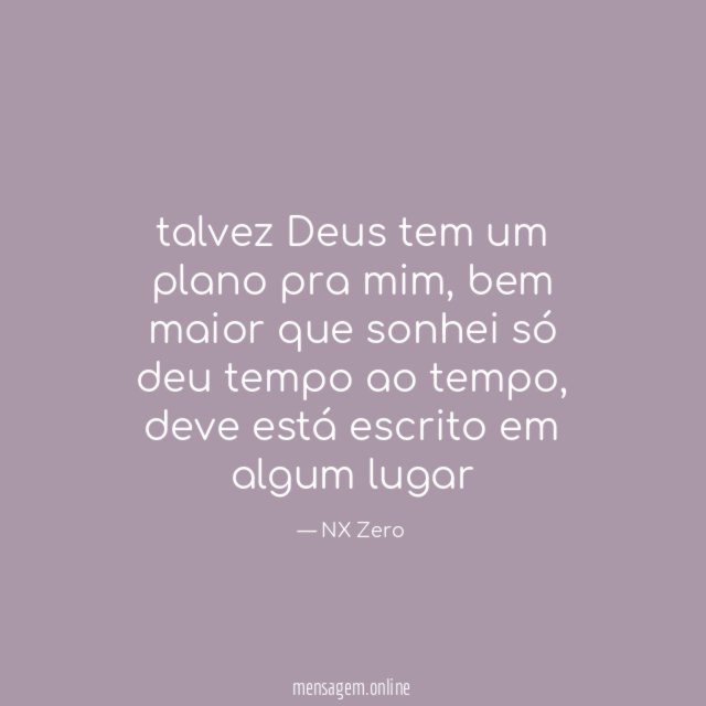 talvez Deus tem um plano pra mim