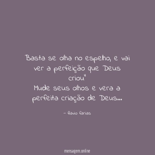 Basta se olha no espelho