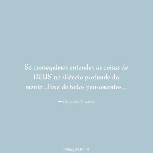 Só conseguimos entender as coisas de DEUS no