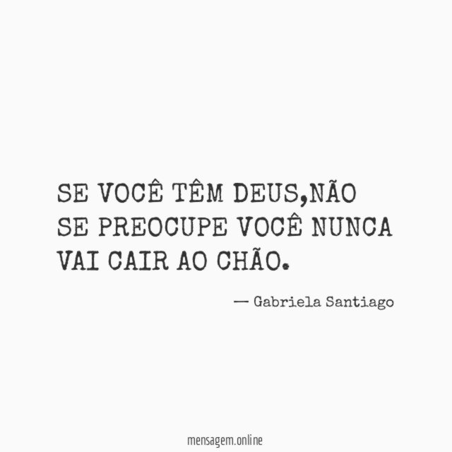 SE VOCÊ TÊM DEUS