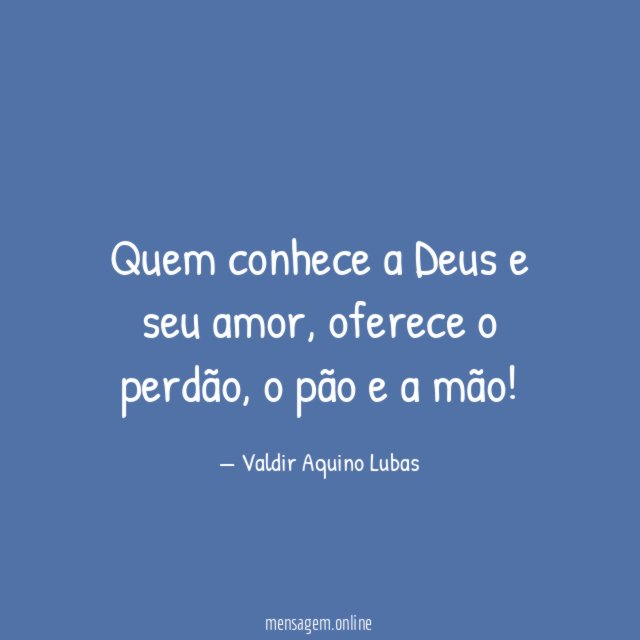 Quem conhece a Deus e seu amor
