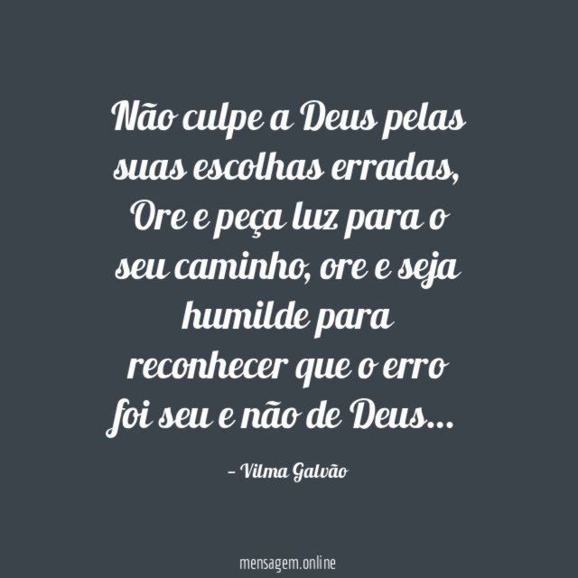 Não culpe a Deus pelas suas escolhas erradas