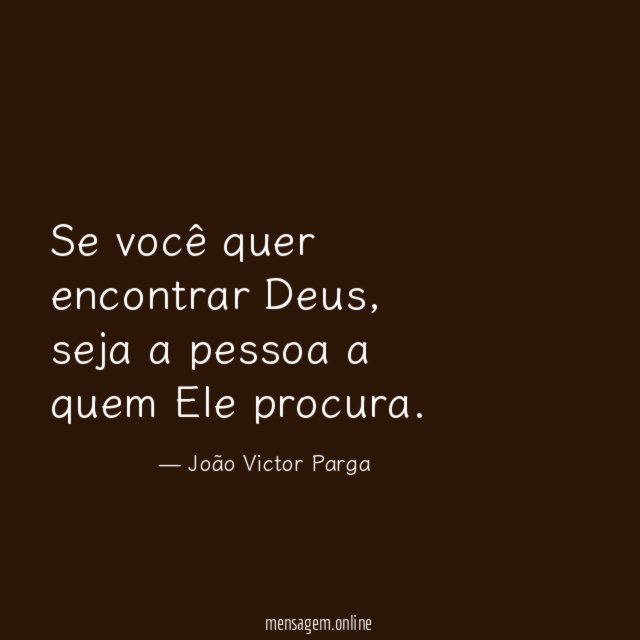 Se você quer encontrar Deus