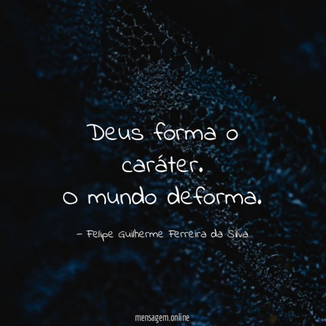 Deus forma o caráter