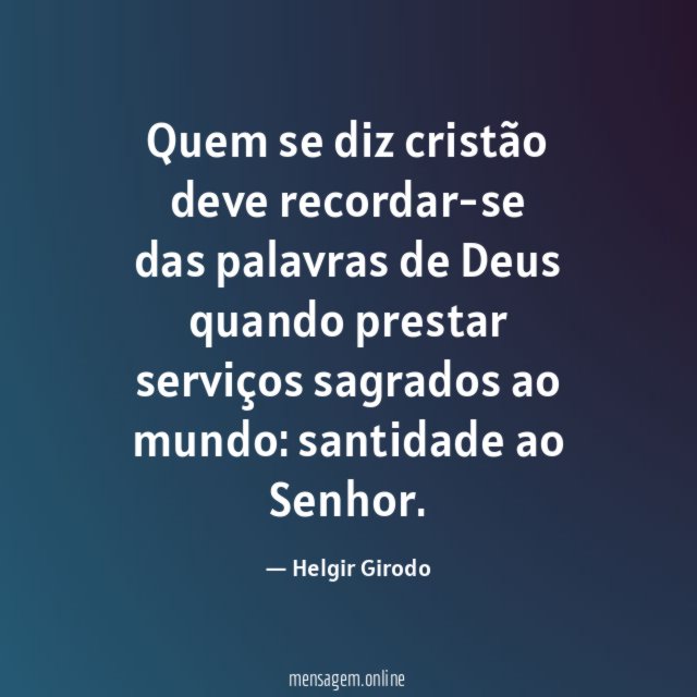 Quem se diz cristão deve recordar-se das palavras