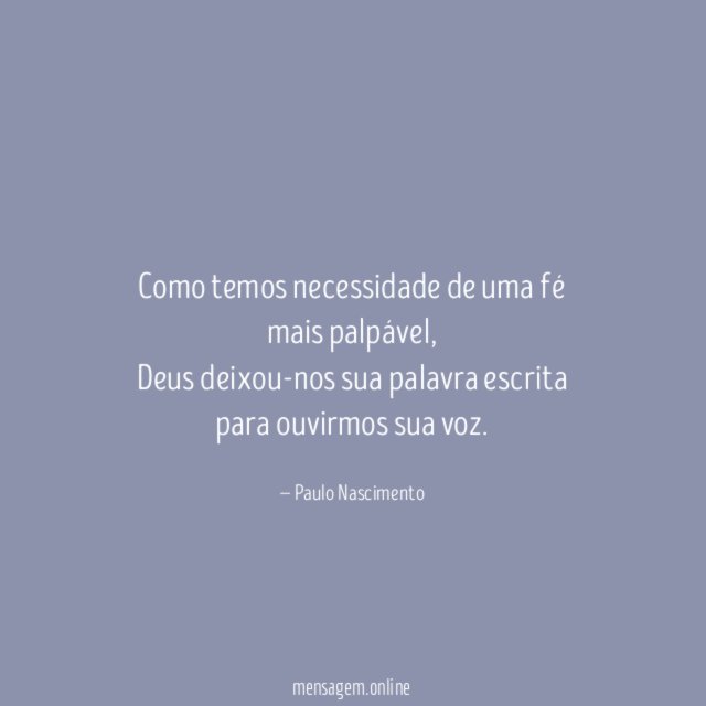 Como temos necessidade de uma fé mais palpável