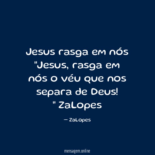 Jesus rasga em nós