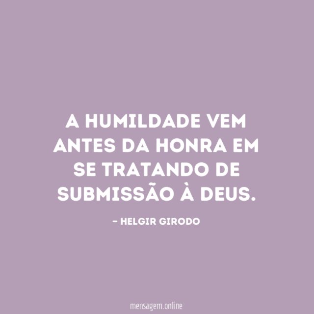 A humildade vem antes da honra em se